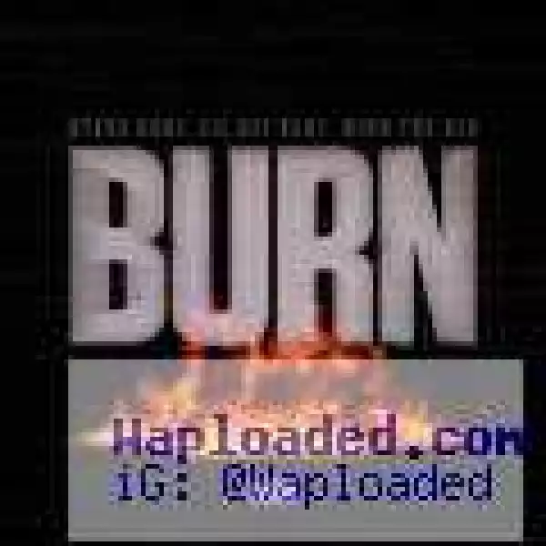 Steve Aoki - Burn Ft. Lil Uzi Vert & Rich The Kid